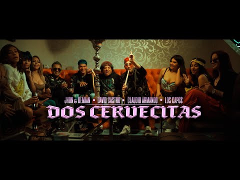 Dos Cervecitas 🍻 - Jhon & Demian, David Castro, Claudio Armando, Los Capos (Videoclip Oficial)