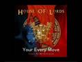 HOUSE OF LORDS - Your Every More / I Need To Fly
