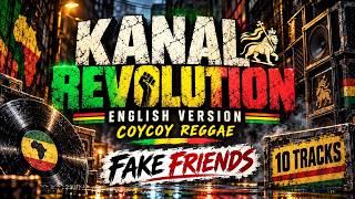 Download lagu KANAL REVOLUTION 🔥 ENGLISH VERSION | COYCOY REGGAE | (FULL ALBUM – 10 TRACKS) mp3
