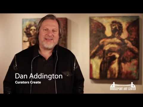 Curators Create Exhibition - Featuring artist curator Dan Addington