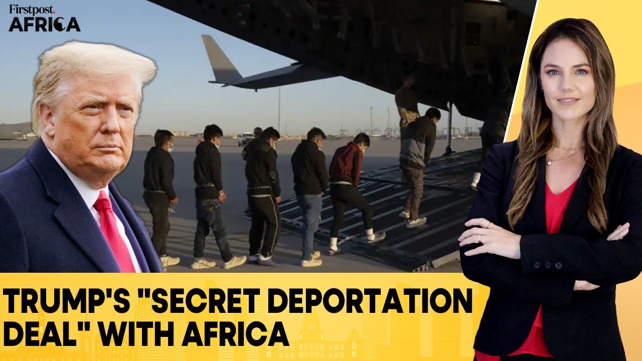US Paid Millions to African Nations for Third-Country Deportations: Report | Firstpost Africa | N18G