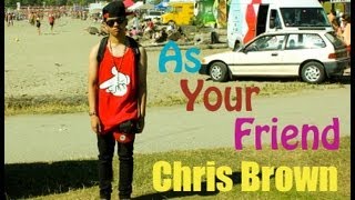 Chris Brown - As Your Friend ft. Afrojack