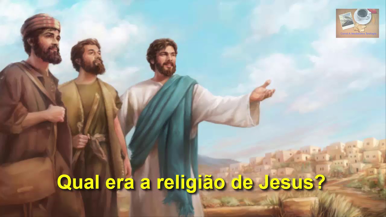 Video 199 - Qual era a religião que Jesus praticava?