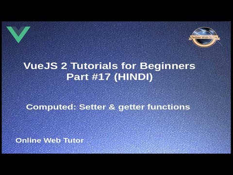 VueJs 2 Tutorial for beginners in HINDI | ENGLISH (#17) Computed Property: Setter & Getter functions