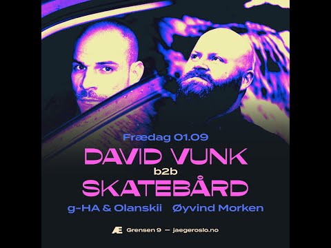 SKATEBÅRD b2b DAVID VUNK for 4,5 hours in the Sauna at Jaeger Oslo, September 2023