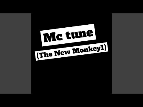 MC Tune (The New Monkey 1)