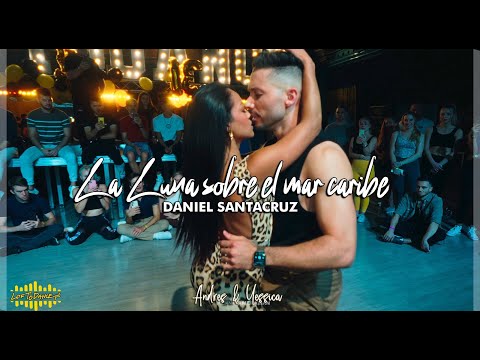 Daniel Santacruz - La Luna Sobre El Mar Caribe | Bachata Andres & Yessica