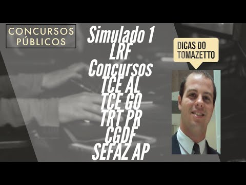 Simulado 1 LRF concursos públicos TCE AL; TCE GO; TRT PR; CGDF; SEFAZ AP