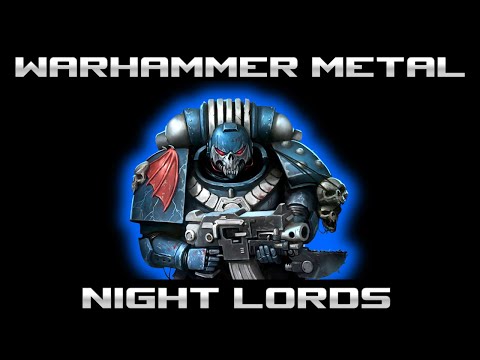 I Am Retribution - Warhammer 40K Night Lords - Metal Song