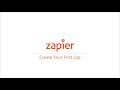 How to Create Your First Zap in Zapier