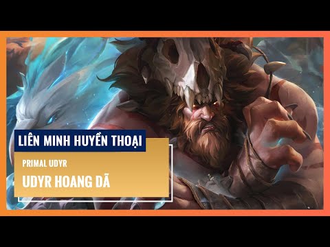 Udyr Hoang Dã (Cập nhật 2022) | Liên Minh Huyền Thoại 12.16