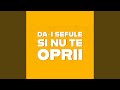 Da I Sefule Si Nu Te Orpii