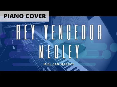 Rey Vencedor | Fiesta | Viene Ya | Medley MSM [Piano Cover]