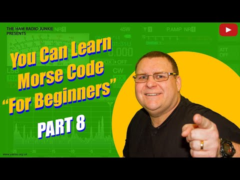 You can learn Morse code - Part 8
