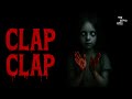 Clap Clap Short Horror Film