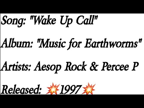 Aesop Rock - Wake Up Call ft. Percee P (Lyrics)*EXPLICIT