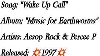 Aesop Rock - Wake Up Call ft. Percee P (Lyrics)*EXPLICIT