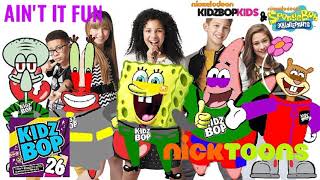 KIDZ BOP Kids &amp; KIDZ BOP SpongeBob - Ain't It Fun (KIDZ BOP 26)
