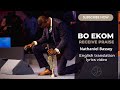 Nathaniel Bassey Bo Ekom English Lyrics Translation Hallelujah Challenge Worship By Jo