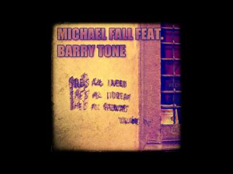 Michael Fall feat. Barry Tone - She's All I Need (Dmn Records)