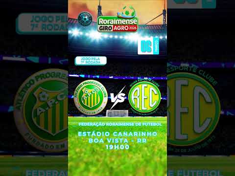 ⚽HOJE TEM CAMPEONATO RORAIMENSE! JOGO PELA  7ª RODADA! #futebol #estaduais2026 #shortsfutebol