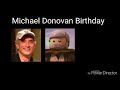 Michael Donovan Birthday