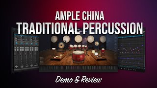 Video thumbnail for Ample Sound | Ample China Traditional Percussion | Demo & Review by HIFIMIDI