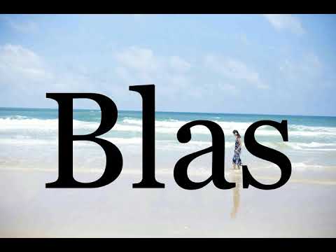 How To Pronounce Blas🌈🌈🌈🌈🌈🌈Pronunciation Of Blas