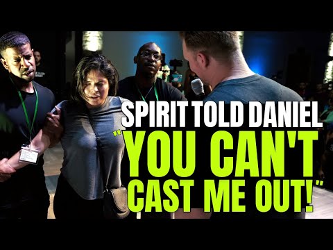 Spirt of FEAR tells Daniel he CAN'T cast it out!