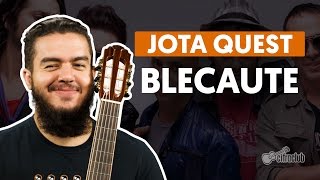 Blecaute - Jota Quest (aula de violão simplificada)