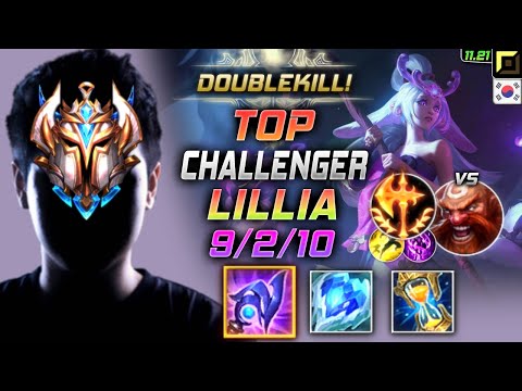Challenger Lillia TOP vs Gragas - 챌린저 탑 릴리아 템트리 룬 루덴 정복자 リリア Лиллия 含羞蓓蕾 莉莉亞 - KR 11.21