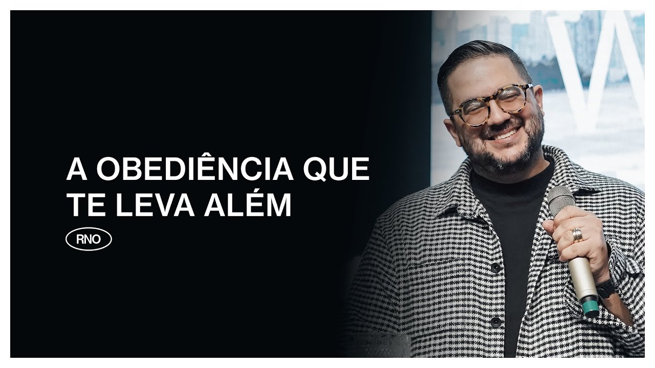 A OBEDIÊNCIA QUE TE LEVA ALÉM | Rafael Bello