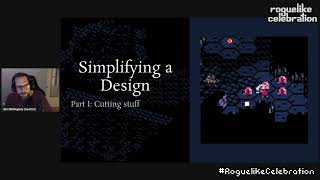 Eric Billingsley- Scoped-down design: Making a tiny roguelike