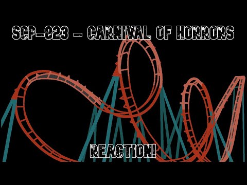 Carnivals are cool...Kinda | SCP-823 - Carnival of Horrors REACTION!