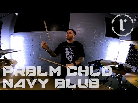 Prblm Chld. - Navy Blue | Drum Cover by Rob Snow