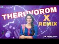 Theruvorom X Remix Video Song