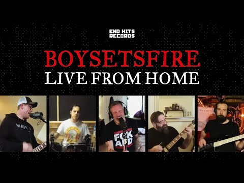 BOYSETSFIRE Live From Home