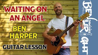 Waiting On An Angel - Ben Harper - Guitar Lesson (SL43)