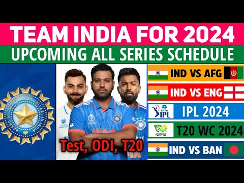 India Upcoming Schedule 2024 | India All Series, Dates 2024 | India Next Series 2024 | IPL Schedule