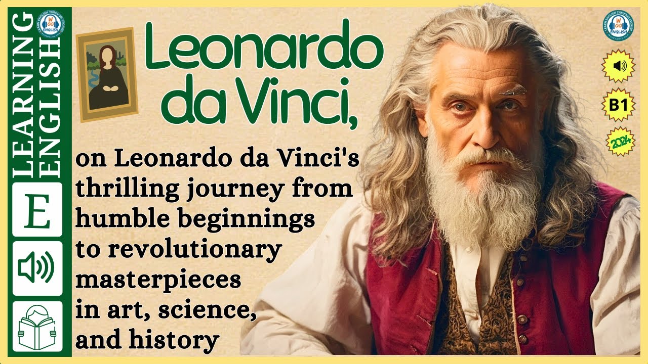 Improve your English ⭐ | Very Interesting Story - Level 3 -  Leonardo da Vinci | WooEnglish