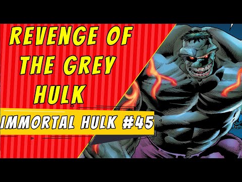 The Grey Hulk Returns | Immortal Hulk #45