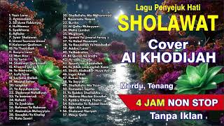 Download lagu 57 LAGU TERBAIK SHOLAWAT AI KHODIJAH 2025 | Penyejuk Hati, Pengantar Tidur, Full Album 4 Jam Nonstop mp3