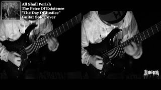 All Shall Perish - The Day Of Justice【Guitar Solo Cover】
