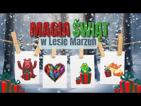 Magia Świąt w Lesie Marzeń - Bajka dla dzieci o Przyjaźni i Różnorodności