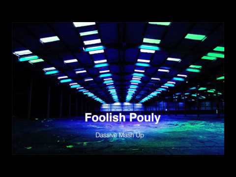 Shlomi Aber vs Few Nolder - Foolish Pouly (Dassive MashUp)