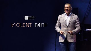 Violent Faith | Pastor John Torrens