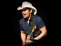 Brad Paisley the best thing i had going