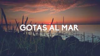 Gotas al Mar Music Video