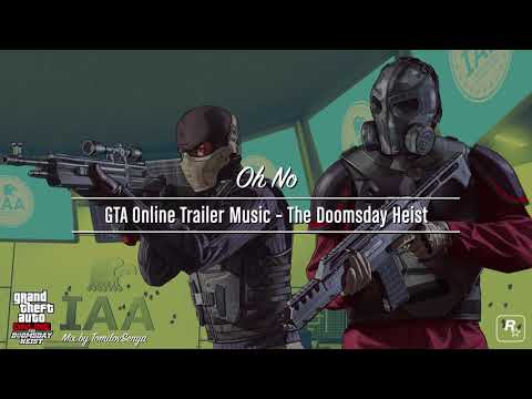 GTA Online Trailer Music — The Doomsday Heist