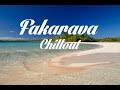 Beautiful FAKARAVA Chillout and Lounge Mix Del ...